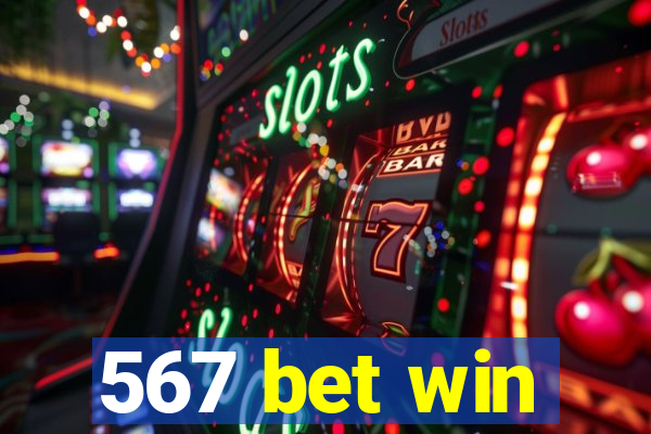 567 bet win